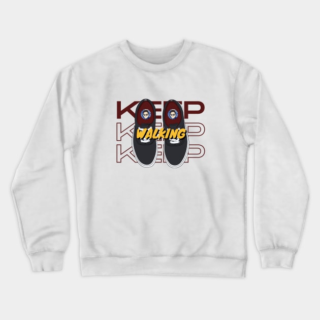 Keep walking Crewneck Sweatshirt by Hi Project